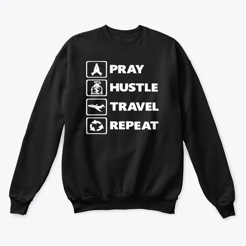 Pray Hustle Travel Repeat (White)