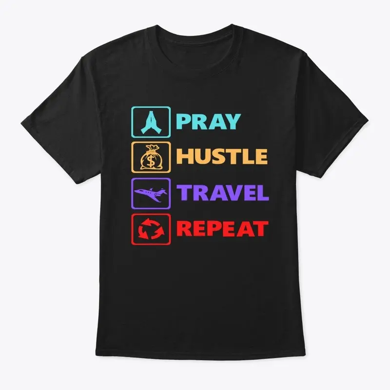 Pray Hustle Travel Repeat-Dream It Do It